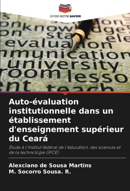 Auto-évaluation institutionnelle dans un établissement d'enseignement supérieur du Ceará: Étude à l'Institut fédéral de l'éducation, des sciences et de la technologie (IFCE)