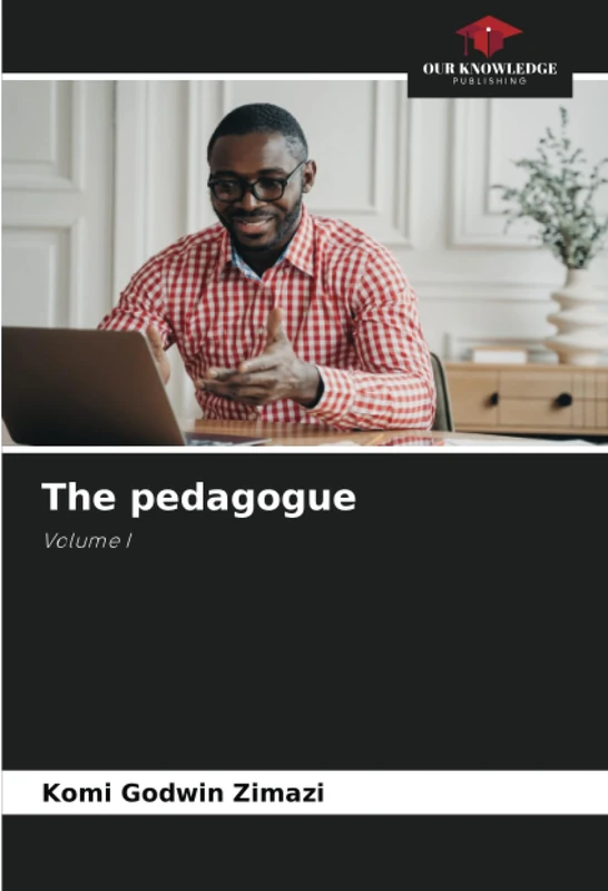 The pedagogue: Volume I