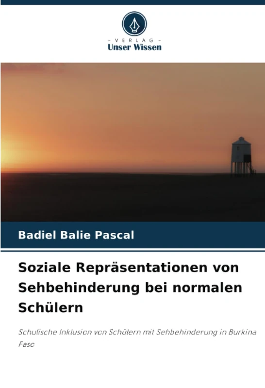Soziale Repräsentationen von Sehbehinderung bei normalen Schülern: Schulische Inklusion von Schülern mit Sehbehinderung in Burkina Faso