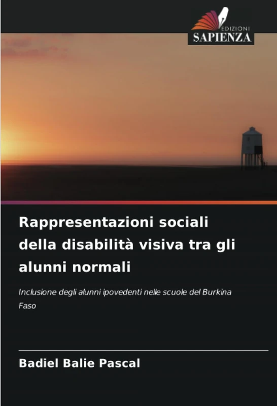 Rappresentazioni sociali della disabilità visiva tra gli alunni normali: Inclusione degli alunni ipovedenti nelle scuole del Burkina Faso