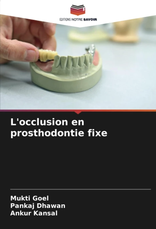 L'occlusion en prosthodontie fixe