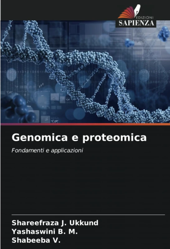 Genomica e proteomica: Fondamenti e applicazioni