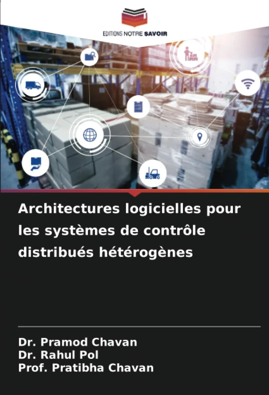 Architectures logicielles pour les systèmes de contrôle distribués hétérogènes
