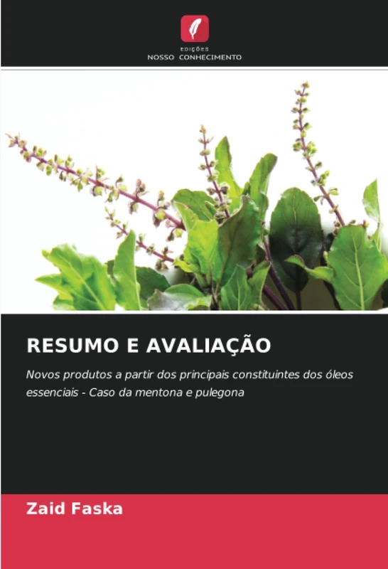 RESUMO E AVALIAÇÃO: Novos produtos a partir dos principais constituintes dos óleos essenciais - Caso da mentona e pulegona - Image 1