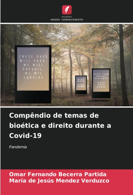 Compêndio de temas de bioética e direito durante a Covid-19: Pandemia