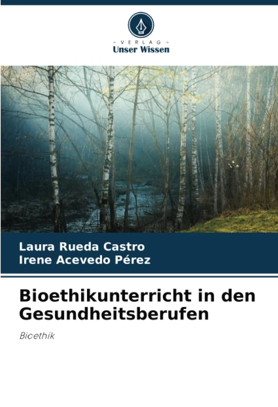Bioethikunterricht in den Gesundheitsberufen: Bioethik