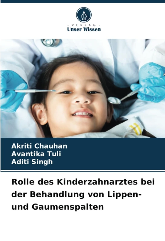 Rolle des Kinderzahnarztes bei der Behandlung von Lippen- und Gaumenspalten