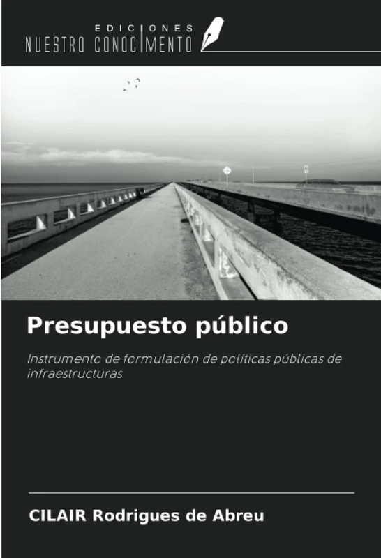 Presupuesto público: Instrumento de formulación de políticas públicas de infraestructuras - Image 1