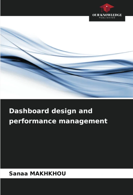 Dashboard design and performance management