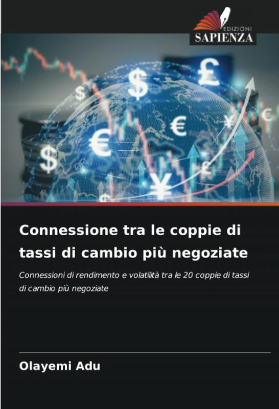 Connessione tra le coppie di tassi di cambio più negoziate: Connessioni di rendimento e volatilità tra le 20 coppie di tassi di cambio più negoziate
