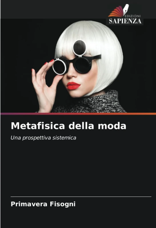 Metafisica della moda: Una prospettiva sistemica
