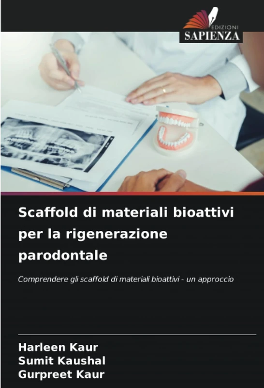 Scaffold di materiali bioattivi per la rigenerazione parodontale: Comprendere gli scaffold di materiali bioattivi - un approccio