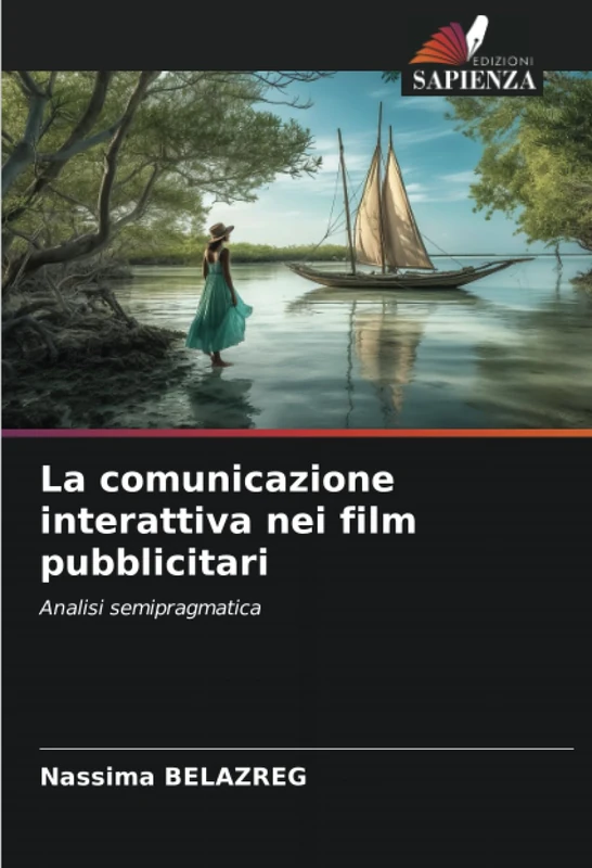 La comunicazione interattiva nei film pubblicitari: Analisi semipragmatica