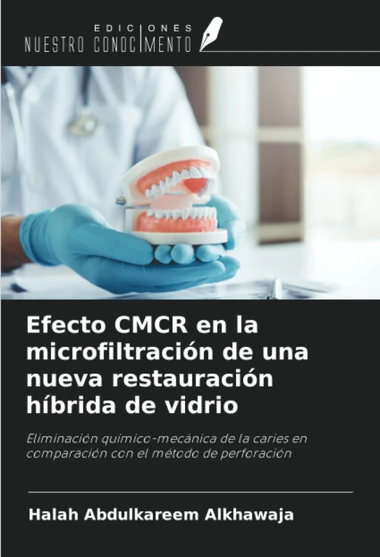 Efecto CMCR en la microfiltración de una nueva restauración híbrida de vidrio: Eliminación químico-mecánica de la caries en comparación con el método de perforación - Image 1