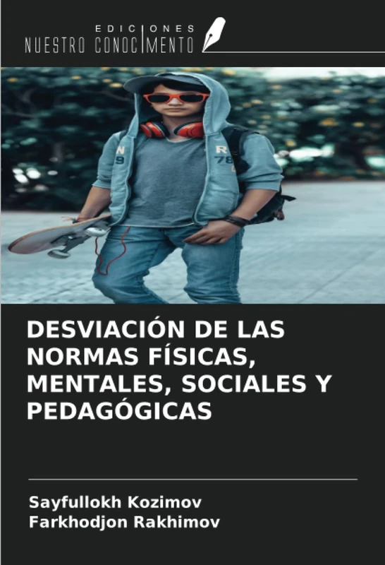 DESVIACIÓN DE LAS NORMAS FÍSICAS, MENTALES, SOCIALES Y PEDAGÓGICAS