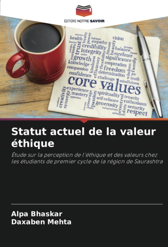 Statut actuel de la valeur éthique: Étude sur la perception de l'éthique et des valeurs chez les étudiants de premier cycle de la région de Saurashtra