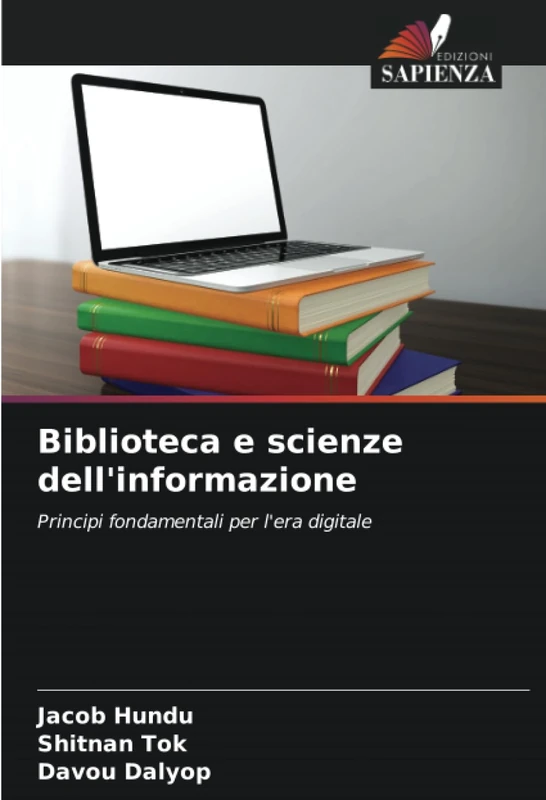 Biblioteca e scienze dell'informazione: Principi fondamentali per l'era digitale