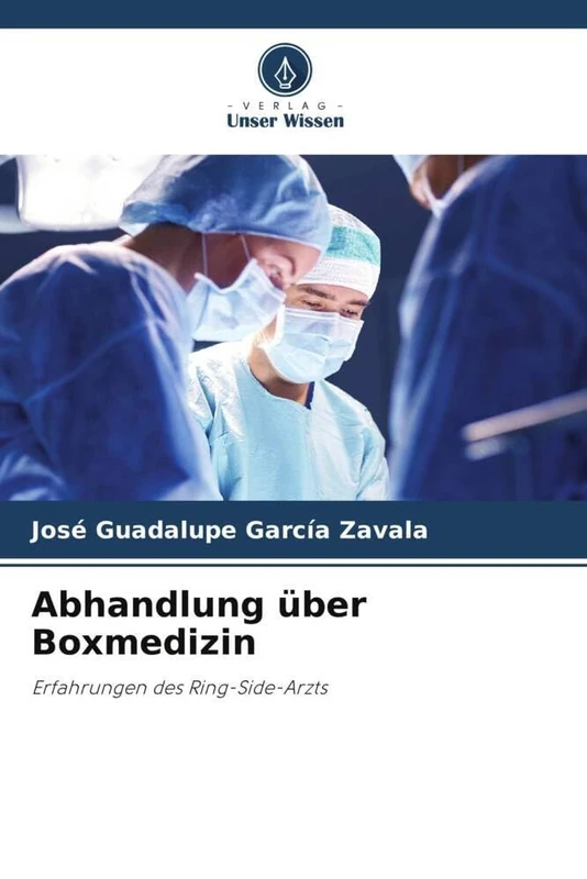 Abhandlung über Boxmedizin: Erfahrungen des Ring-Side-Arzts