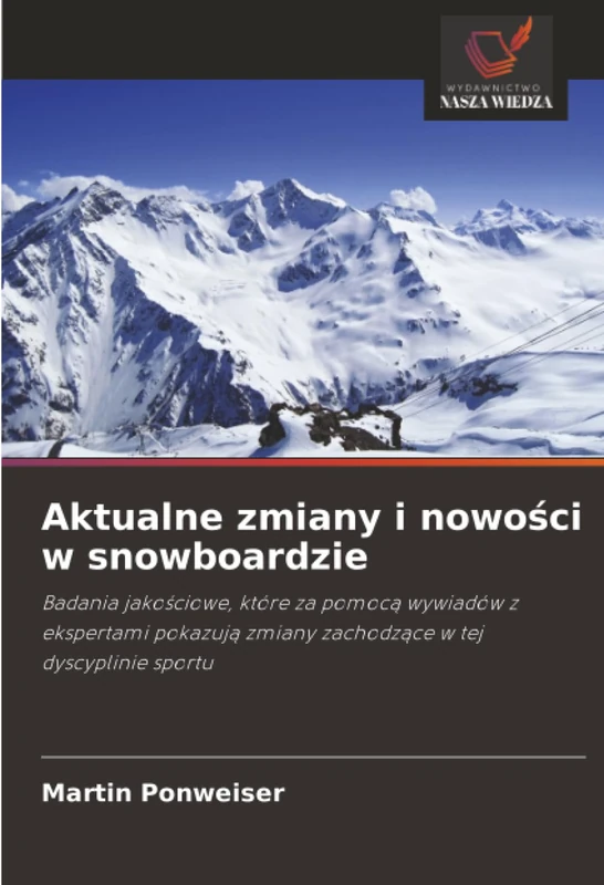 Aktualne zmiany i nowości w snowboardzie: Badania jakościowe, które za pomocą wywiadów z ekspertami pokazują zmiany zachodzące w tej dyscyplinie sportu - Image 1