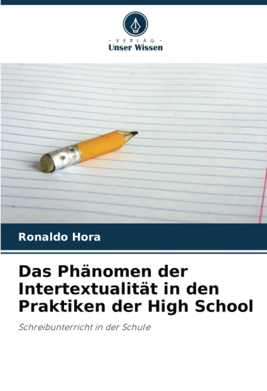 Das Phänomen der Intertextualität in den Praktiken der High School: Schreibunterricht in der Schule