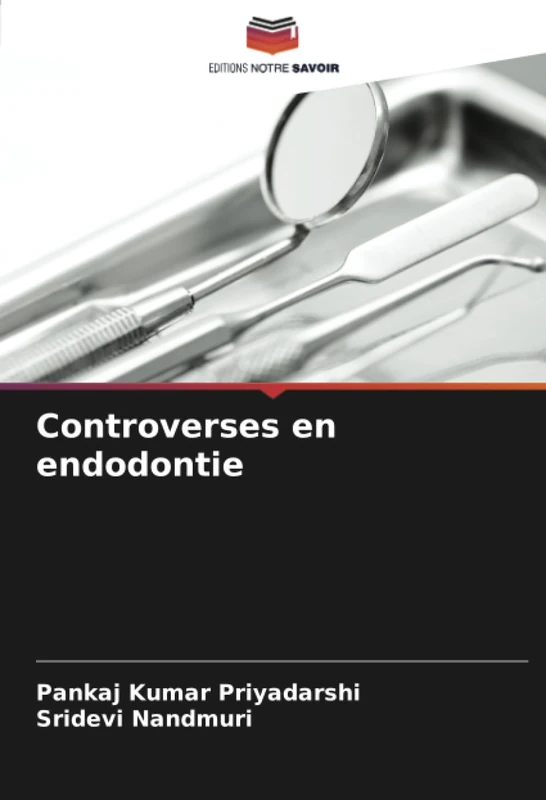 Controverses en endodontie