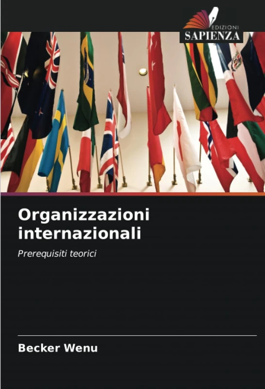 Organizzazioni internazionali: Prerequisiti teorici