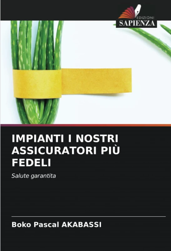 IMPIANTI I NOSTRI ASSICURATORI PIÙ FEDELI: Salute garantita