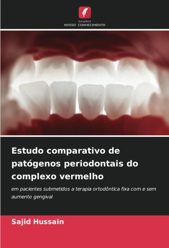 Estudo comparativo de patógenos periodontais do complexo vermelho: em pacientes submetidos a terapia ortodôntica fixa com e sem aumento gengival