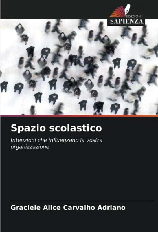 Spazio scolastico: Intenzioni che influenzano la vostra organizzazione