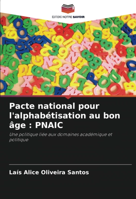 Pacte national pour l'alphabétisation au bon âge : PNAIC: Une politique liée aux domaines académique et politique - Image 1