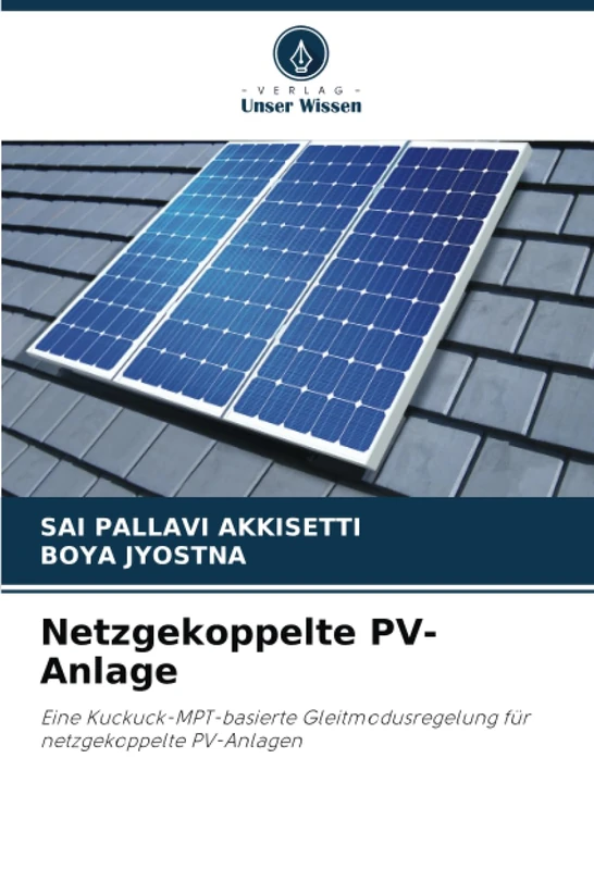 Netzgekoppelte PV-Anlage: Eine Kuckuck-MPT-basierte Gleitmodusregelung für netzgekoppelte PV-Anlagen