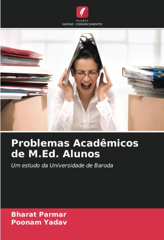 Problemas Acadêmicos de M.Ed. Alunos: Um estudo da Universidade de Baroda