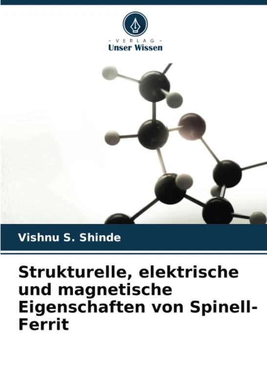Strukturelle, elektrische und magnetische Eigenschaften von Spinell-Ferrit