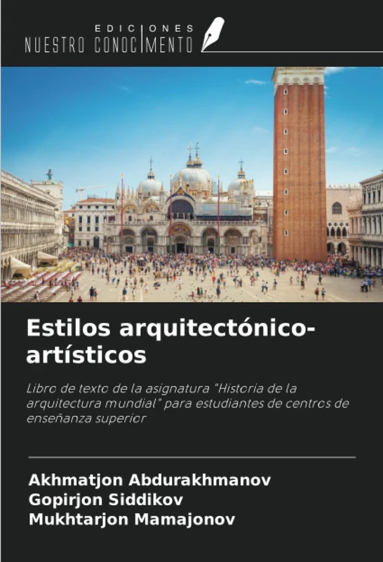 Estilos arquitectónico-artísticos: Libro de texto de la asignatura "Historia de la arquitectura mundial" para estudiantes de centros de enseñanza superior - Image 1