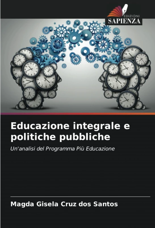 Educazione integrale e politiche pubbliche: Un'analisi del Programma Più Educazione