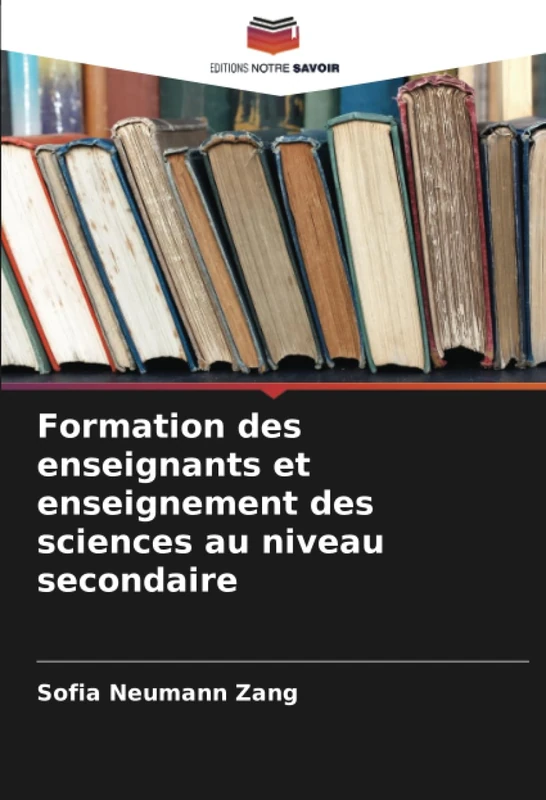 Formation des enseignants et enseignement des sciences au niveau secondaire