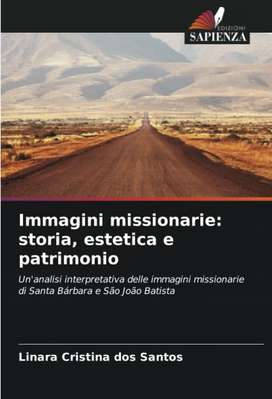 Immagini missionarie: storia, estetica e patrimonio: Un'analisi interpretativa delle immagini missionarie di Santa Bárbara e São João Batista - Image 1