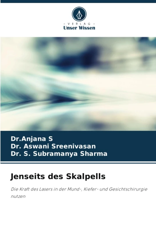 Jenseits des Skalpells: Die Kraft des Lasers in der Mund-, Kiefer- und Gesichtschirurgie nutzen