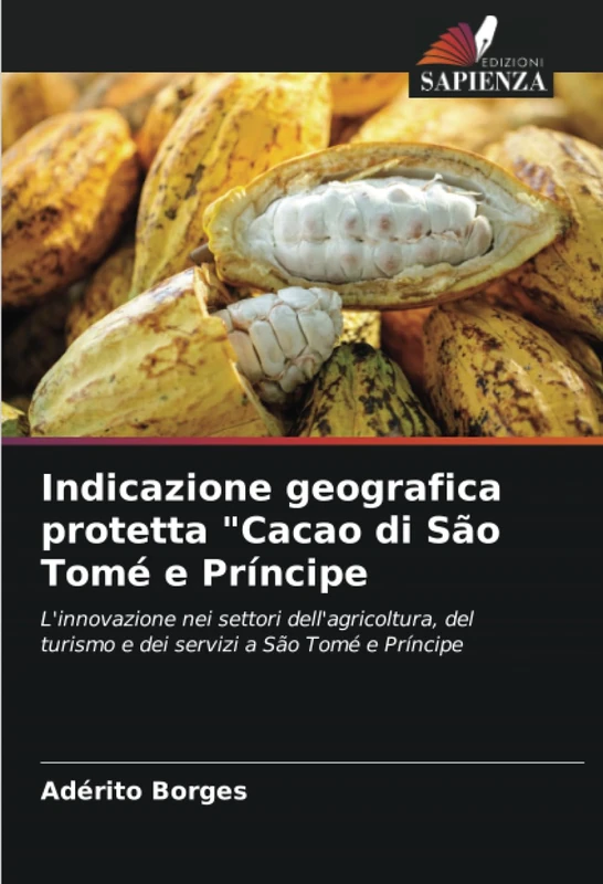 Indicazione geografica protetta "Cacao di São Tomé e Príncipe: L'innovazione nei settori dell'agricoltura, del turismo e dei servizi a São Tomé e Príncipe