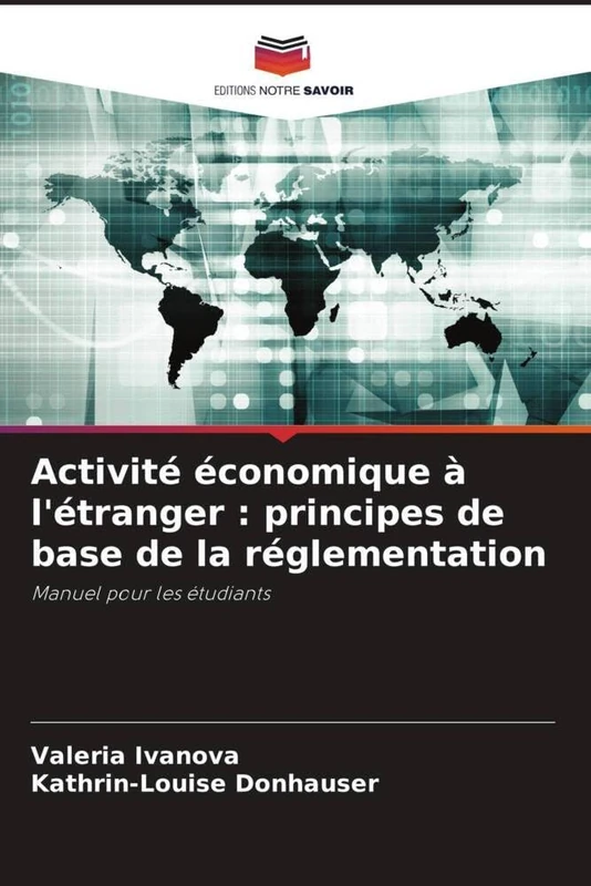 Activité économique à l'étranger : principes de base de la réglementation: Manuel pour les étudiants