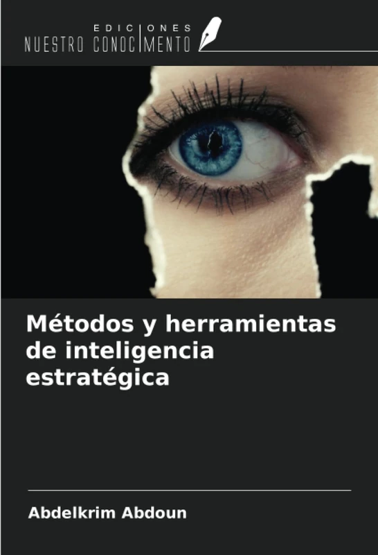 Métodos y herramientas de inteligencia estratégica