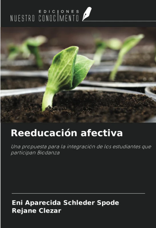 Reeducación afectiva: Una propuesta para la integración de los estudiantes que participan Biodanza