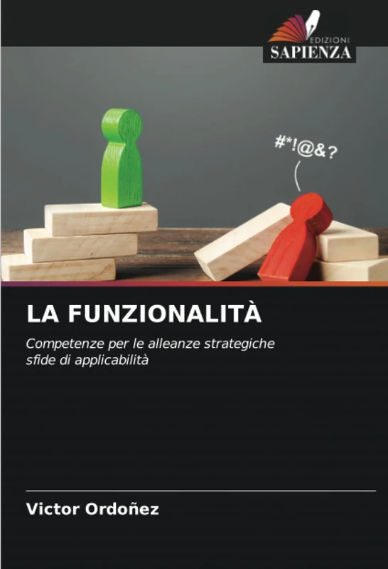 LA FUNZIONALITÀ: Competenze per le alleanze strategiche sfide di applicabilità