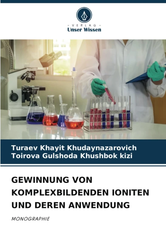 GEWINNUNG VON KOMPLEXBILDENDEN IONITEN UND DEREN ANWENDUNG: MONOGRAPHIE