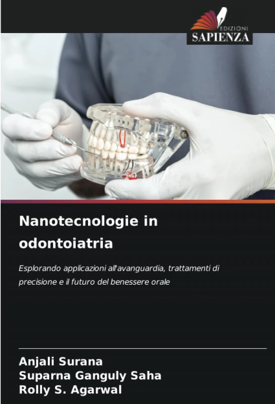 Nanotecnologie in odontoiatria: Esplorando applicazioni all'avanguardia, trattamenti di precisione e il futuro del benessere orale