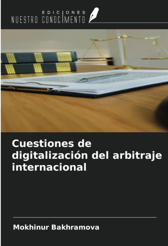 Cuestiones de digitalización del arbitraje internacional