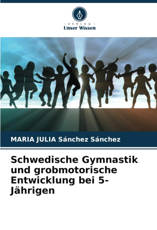 Schwedische Gymnastik und grobmotorische Entwicklung bei 5-Jährigen
