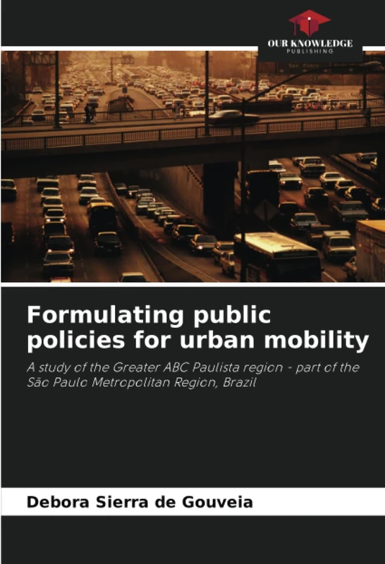 Formulating public policies for urban mobility: A study of the Greater ABC Paulista region - part of the São Paulo Metropolitan Region, Brazil