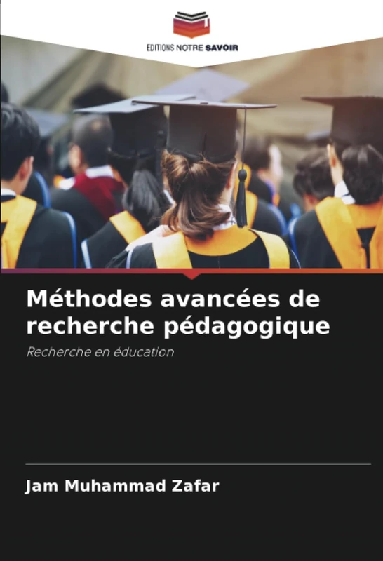 Méthodes avancées de recherche pédagogique: Recherche en éducation
