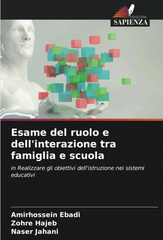 Esame del ruolo e dell'interazione tra famiglia e scuola: in Realizzare gli obiettivi dell'istruzione nei sistemi educativi